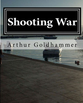 Shooting War: A novel about a film