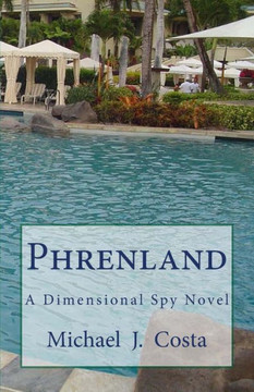 Phrenland: A Dimensional Spy Novel