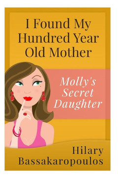 I Found My 100 Year Old Mother