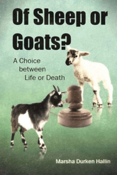 Of Sheep or Goats?: A Choice between Life or Death