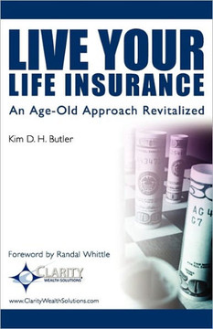 Live Your Life Insurance: An Age-Old Approach Revitalized - 9781450559485