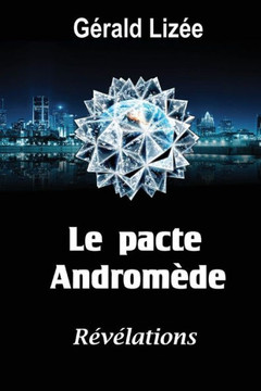 Le pacte Andromede: R????ations