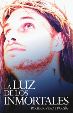 La luz de los inmortales La luz de los inmortales