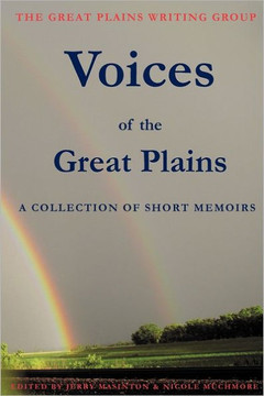 Voices of the Great Plains: A Collection of Short Memoirs