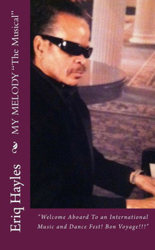 MY MELODY ""The Musical"": A Musical/Romance Novel