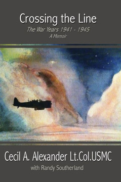 Crossing the Line: The War Years