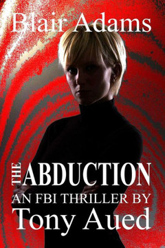 Abduction: Blair Adams Series