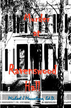 Murder at Ravenswood Hall: A Saga Preying On Oblivious Fools