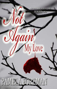 Not Again, My Love