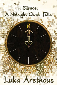 In Silence, A Midnight Clock Tolls