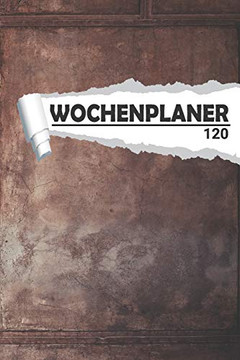 Wochenplaner Antik Beton: Eleganter Terminplaner I DIN A5 I 120 Seiten I Undatiert I Wochenkalender I Organizer für Schule, Uni und Büro (Kunstvolle Wochenplaner) (German Edition)
