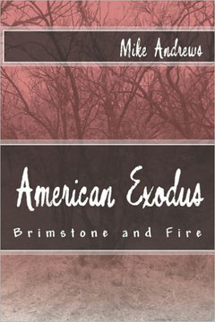 American Exodus: Brimstone and Fire