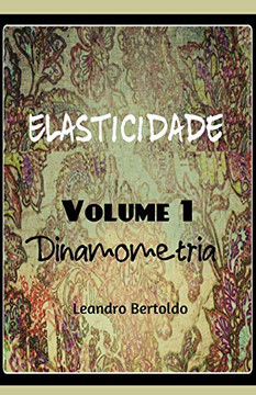 Elasticidade - Dinamometria (Portuguese Edition)