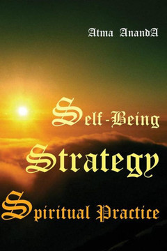 Self-Being Strategy: Spiritual Practice