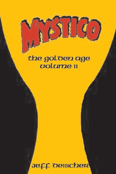 Mystico: The Golden Age Volume II
