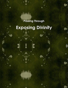 Exposing Divinity