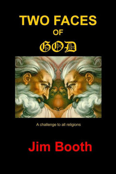 Two Faces of God: A challenge to all religions