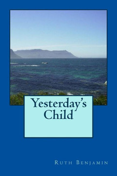 Yesterday's Child - 9781470072506