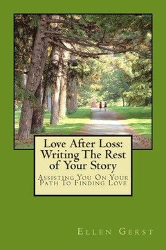 Love After Loss: Writing The Rest of Your Story