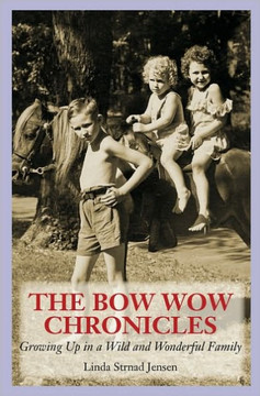 The Bow Wow Chronicles: Growing Up in a Wild and Wonderful Family