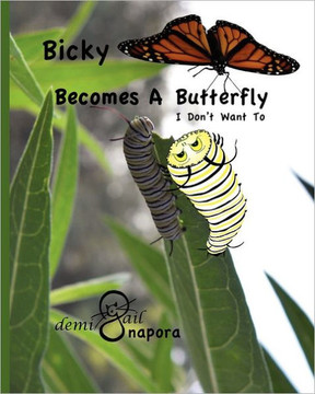 Bicky Becomes A Butterfly: I Don't Want To