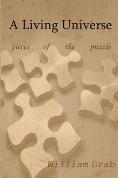 A Living Universe: Pieces of the puzzle