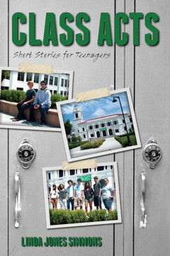 Class Acts - Short Stories for Teenagers