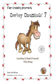 Country Dezeebob Cowboy Chromicals 7: Cowboy's Best Friend - The Hoss in Black + White
