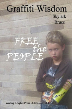 Graffiti Wisdom: Free the People