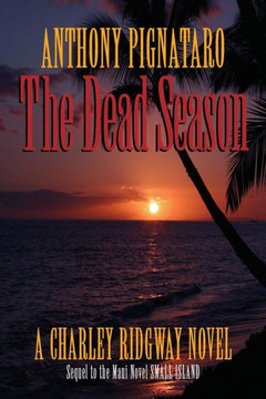 The Dead Season: A Charley Ridgway Novel