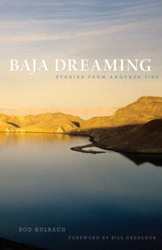 Baja Dreaming: Stories from another time