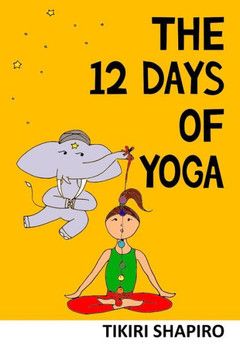 The 12 Days Of Yoga