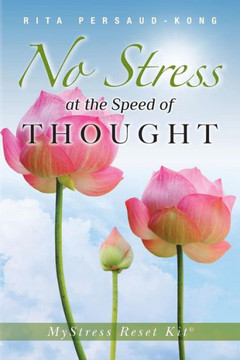 No Stress At the Speed of Thought: MyStress Reset Kit