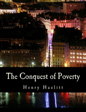 The Conquest of Poverty (Large Print Edition) - Large Print