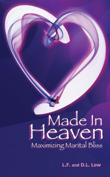 Made in Heaven: Modern Marriage and Scriptural Bliss