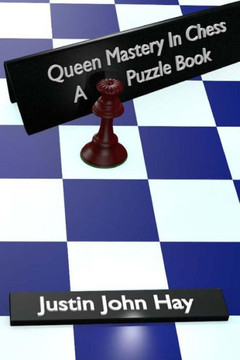 Queen Mastery In Chess: A Puzzle Book