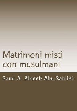 Matrimoni misti con musulmani: Caso della Svizzera (con modello di contratto in sei lingue)