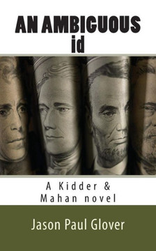 AN AMBIGUOUS id: A Kidder & Mahan novel