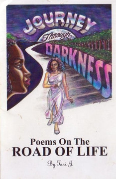 Journey Through Darkness: Poems on the road of life