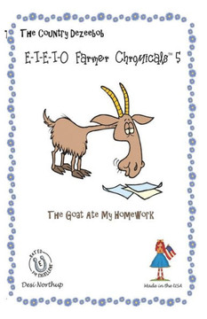 E-I-E-I-O Farmer Chromicals 5: The Goat Ate My Homework in Black + White