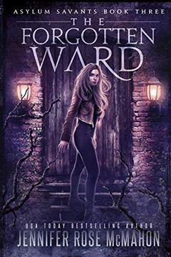 The Forgotten Ward (Asylum Savants)