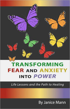 Transforming Fear and Anxiety into Power: Life Lessons and the Path to Healing - 9781478391630 Transforming Fear and Anxiety into Power: Life Lessons and the Path to Healing - 9781478391630