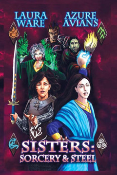 Sisters: Sorcery and Steel