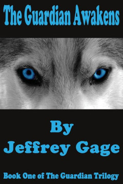 The Guardian Awakens: Book One of The Guardian Trilogy