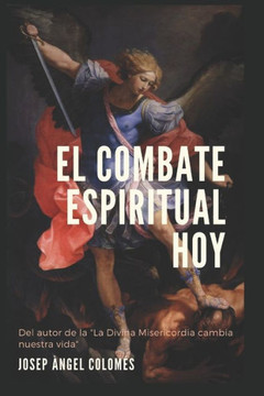 El combate espiritual hoy (Spanish Edition)