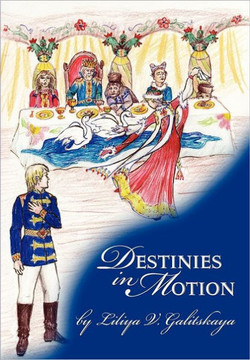 Destinies In Motion Destinies In Motion