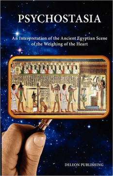 Psychostasia: : The Ancient Egyptian Scene of The Weighing of The Heart