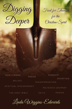 Digging Deeper: Food for Thought for the Christian Spirit