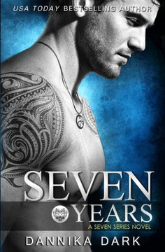 Seven Years (Seven Series #1) Seven Years (Seven Series #1)