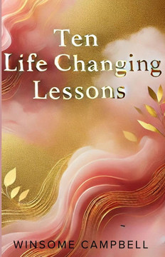 Ten Life Changing Lessons